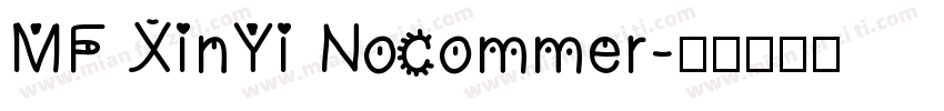 MF XinYi Nocommer字体转换
